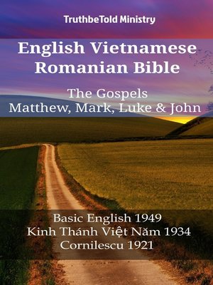 cover image of English Vietnamese Romanian Bible--The Gospels--Matthew, Mark, Luke & John